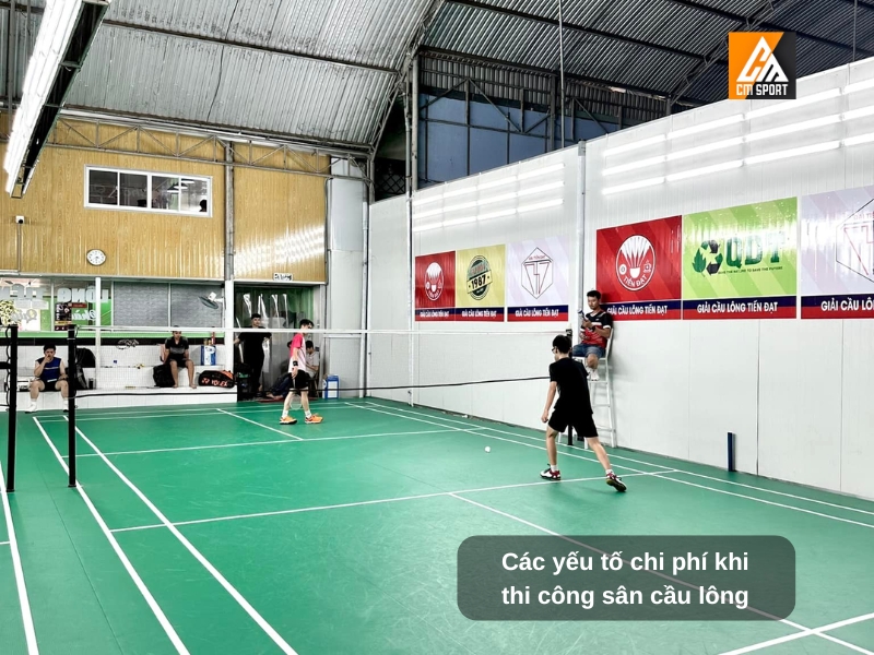 Các yếu tố chi phí khi thi công sân cầu lông