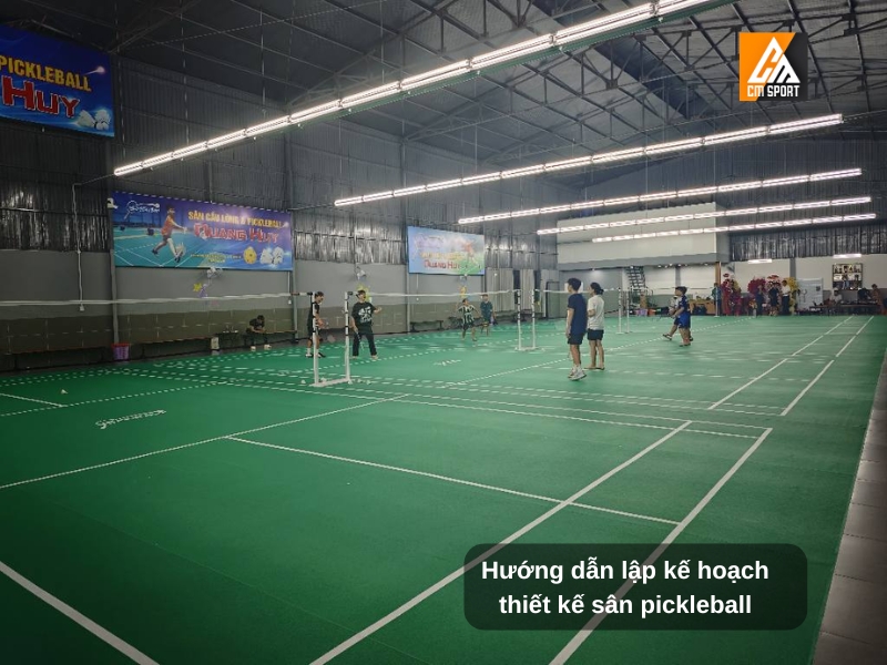 Hướng dẫn lập kế hoạch và thiết kế sân pickleball