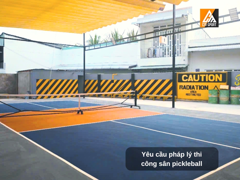 Yêu cầu pháp lý khi thi công sân pickleball tại Việt Nam