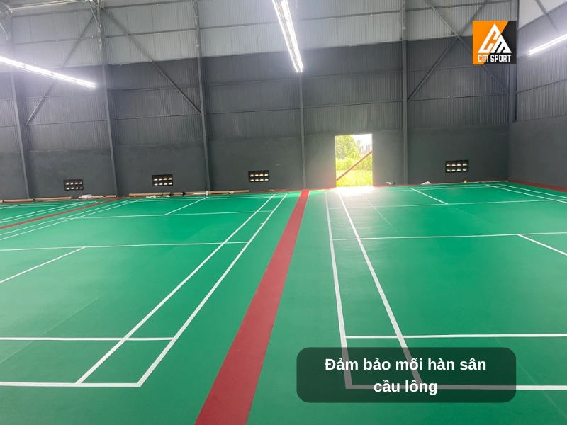 Kỹ thuật hàn thảm sân cầu lông: Bí quyết đảm bảo độ bền tối ưu
